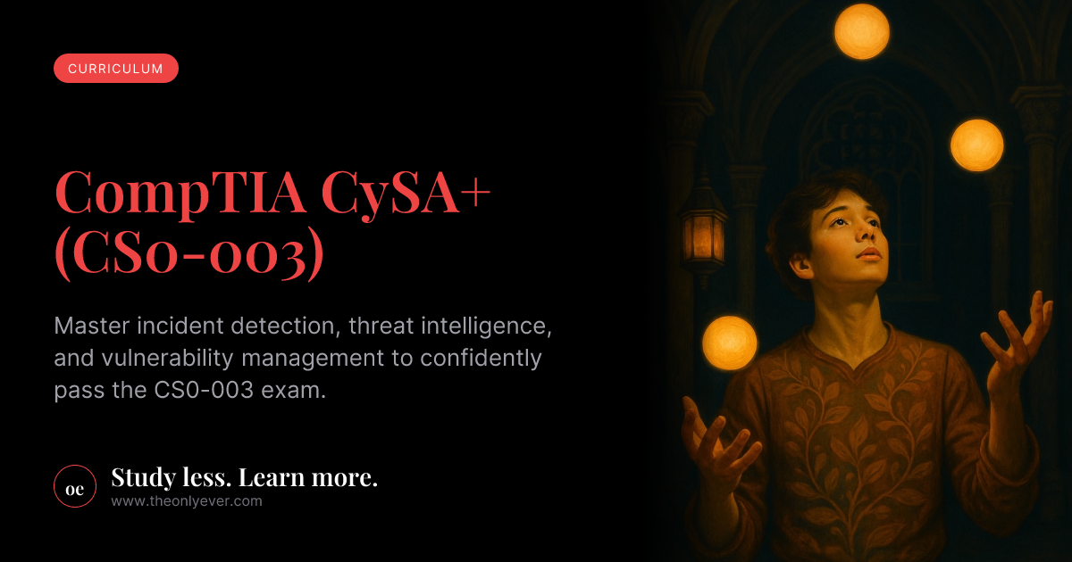 CompTIA CySA+ (CS0-003) Syllabus & Exam Outline 2026 | Only Ever